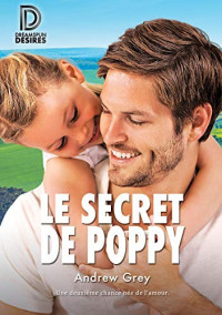 Andrew Grey — Le secret de Poppy