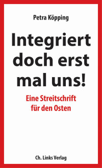 Petra Köpping — Integriert doch erst mal uns!