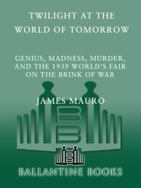 Mauro, James — Twilight at the World of Tomorrow