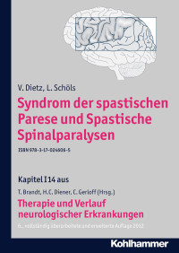 V. Dietz, L. Schöls, Christian Gerloff, Thomas Brandt, Hans-Christoph Diener — Syndrom der spastischen Parese und Spastische Spinalparalysen