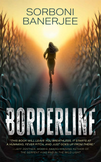 Sorboni Banerjee — Borderline: a YA Romantic Suspense Thriller Novel