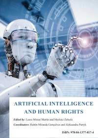 Miranda Gonalves, Rubn;Partyk, Aleksandra ;Miraut Martn, Laura;Zalucki, Mariusz; — Artificial intelligence and human rights.