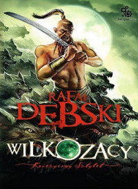 Rafał Dębski — Księżycowy Sztylet