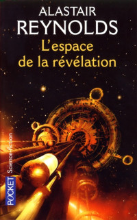 Reynolds, Alastair — L'espace de la révélation