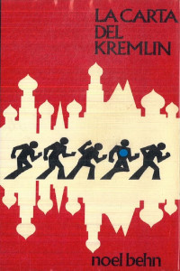 Noel Behn [Behn, Noel] — La carta del Kremlin