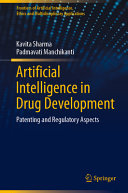 Kavita Sharma, Padmavati Manchikanti — Artificial Intelligence in Drug Development: Patenting and Regulatory Aspects