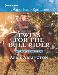 April Arrington — Twins for the Bull Rider