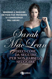 Sarah MacLean — Dieci cosa da seguire per non farselo scappare