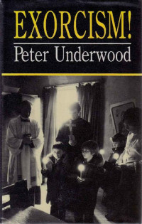 Peter Underwood — Exorcism!