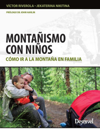 Víctor Riverola Morera, Jekaterina Nikitina  — Montañismo con niños