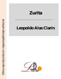 Leopoldo Alas Clarín — Zurita