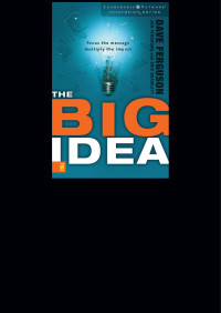 Dave Ferguson; Jon Ferguson; Eric Bramlett — The Big Idea