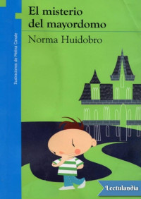 Norma Huidobro — El misterio del mayordomo