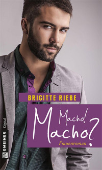 Riebe, Brigitte — Macho! Macho?