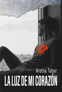 Aretxa Tabar — La luz de mi corazón