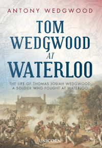 Wedgwood, Antony; — Tom Wedgwood at Waterloo