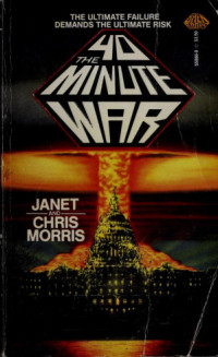 Janet Morris, Chris Morris — The 40 Minute War