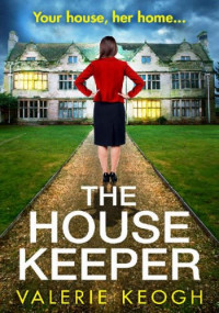 Valerie Keogh — The House Keeper