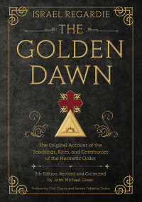 Israel Regardie — The Golden Dawn