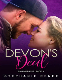 Stephanie Renee — Devon's Deal: The Samson Boys: Book 3