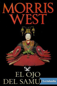 Morris West — El Ojo Del Samurai