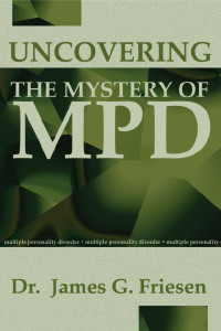 James G. Friesen; — Uncovering the Mystery of MPD