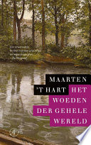 Maarten 't Hart — Het woeden der gehele wereld