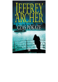 Jeffrey Archer — Czas pokaże