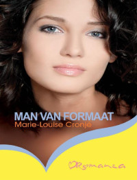 By (author) Marie-Louise Cronje — Man van formaat