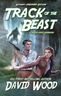 David Wood — Track of the Beast: A Brock Stone Adventure