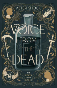 Aster Shock — Voice from the Dead: A Young Adult Portal Fantasy in the Afterlife