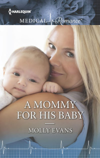 Molly Evans — A Mommy for His Baby