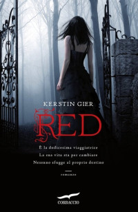 Kerstin Gier — Red: Trilogia delle gemme 1 (Italian Edition)