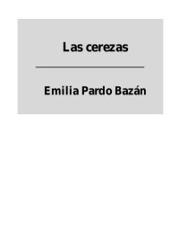 Emilia Pardo Bazán — Las cerezas