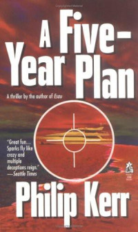 Philip Kerr — A Five-Year Plan