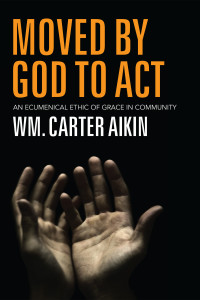 Wm. Carter Aikin; — Moved by God to Act