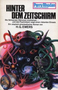 Ewers, H.G. — [Perry Rhodan - Planetenromane 0168] • Hinter dem Zeitschirm