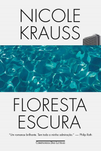 Nicole Krauss — Floresta escura