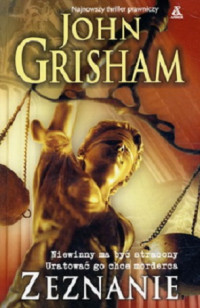 John Grisham — Zeznanie