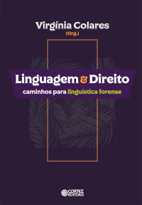 Virgínia Colares(Org.) — Linguagem & Direito