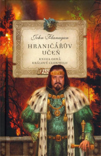 Králové Clonmelu (2008) — John Flanagan - Hranicaruv ucen 8 - Kralove Clonmelu