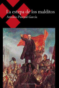 Antonio Pascual García — La estepa de los malditos