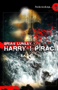 Brian Lumley — Harry i piraci