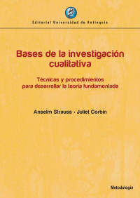 Anselm Strauss, Juliet Corbin — Bases de la investigación cualitativa