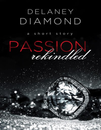 Delaney Diamond — Passion Rekindled