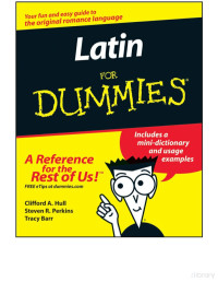 Clifford Hull, Steven Perkins, Tracy Barr — Latin For Dummies