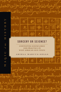 Ariela Marcus-Sells — Sorcery Or Science?