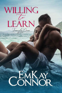 EmKay Connor [Connor, EmKay] — Willing To Learn (Trésor du Coeur #1)