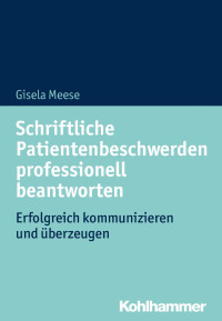 Gisela Meese — Schriftliche Patientenbeschwerden professionell beantworten