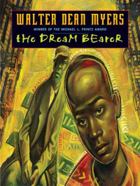 Walter Dean Myers — The Dream Bearer